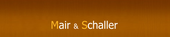 Logo Mair & Schaller OHG Mair Günther & Co.